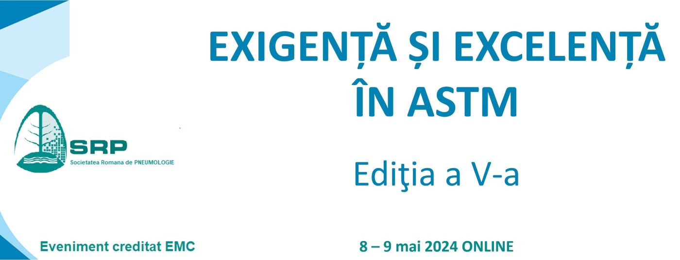 Conferința „Exigență și Excelență în Astm” are loc pe 8 și 9 mai 