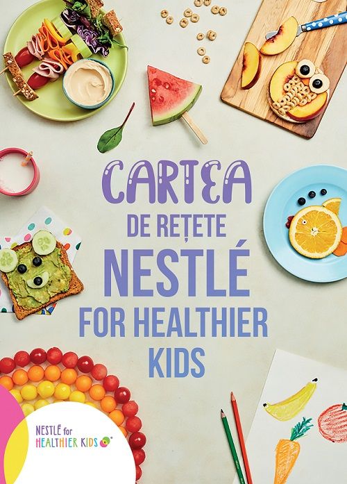 Cartea de retete Nestle for Healthier Kids