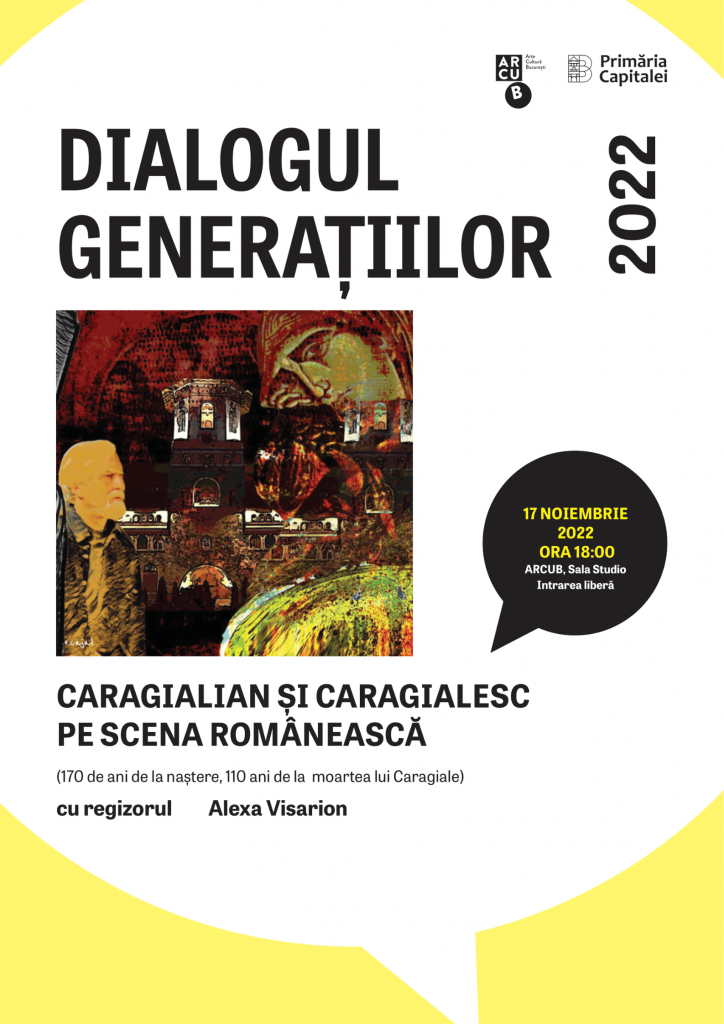 Conferințe despre universul lui Caragiale, la ARCUB Gabroveni