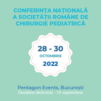 Conferința Societății Române de Chirurgie Pediatrică - 28-30 octombrie, București