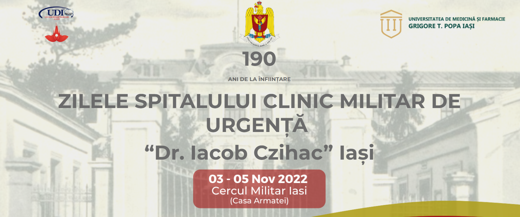 Zilele Spitalului Clinic Militar de Urgență „Dr. Iacob Czihac” din Iași, ediția a doua