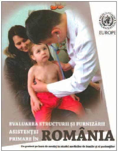 Evaluarea structurii şi furnizării asistenţei primare în România