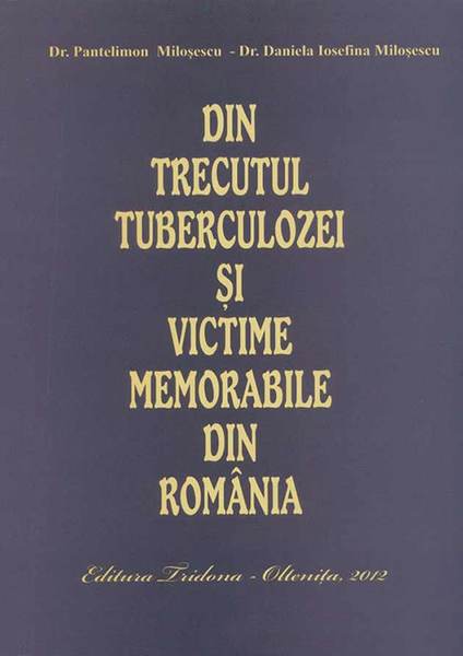 Istoria endemiei tuberculoase în România şi avatarurile luptei anti-TB
