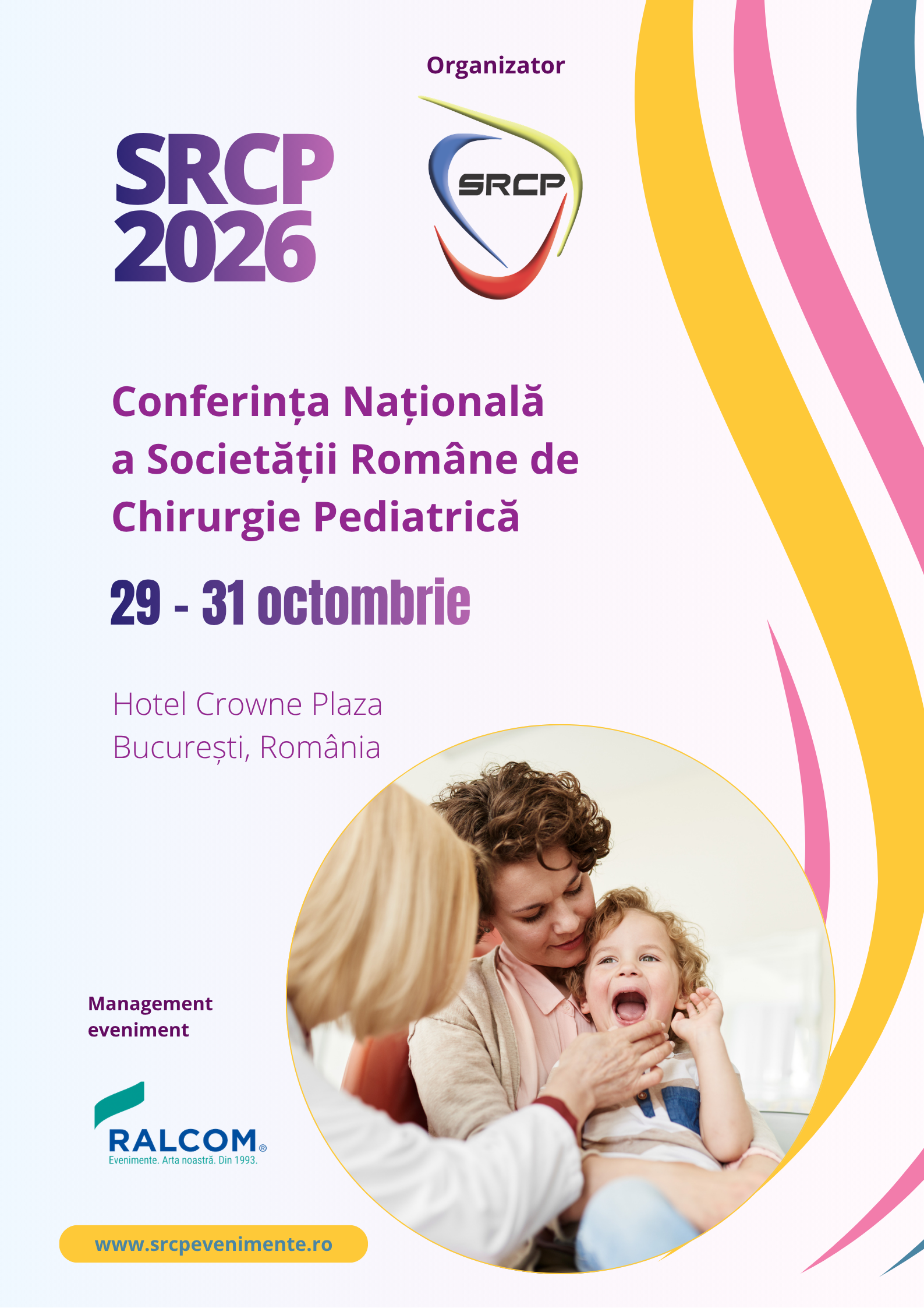  Conferința Națională a Societății Române de Chirurgie Pediatrică - 29-31 octombrie, București