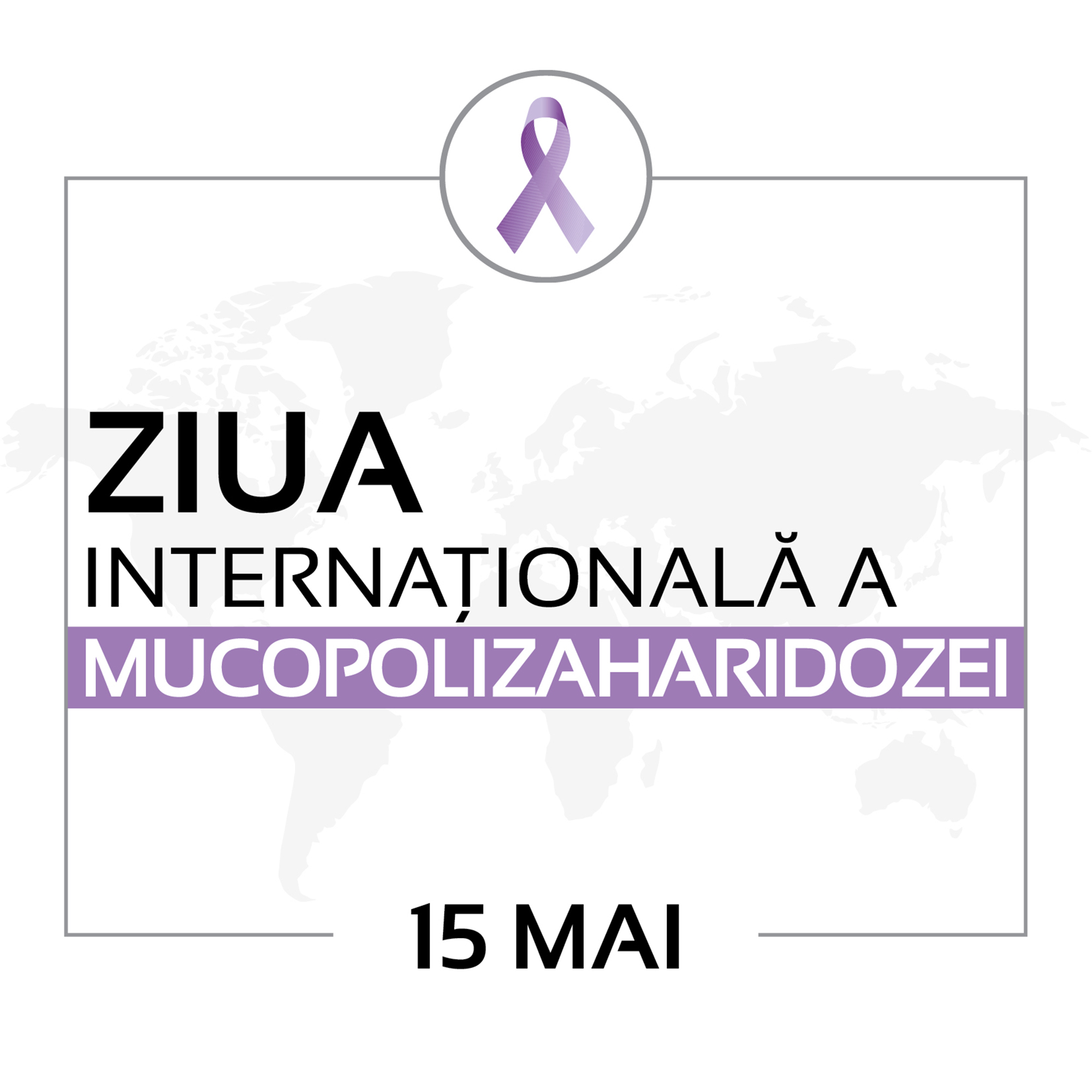 15 mai: Ziua internațională a mucopolizaharidozei