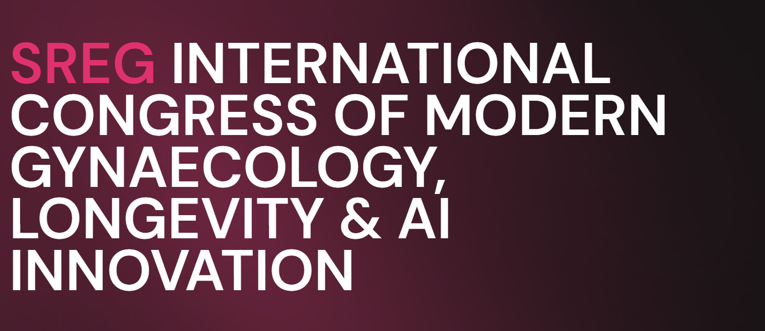 SREG International Congress of Modern Gynaecology, Longevity & AI Innovation: 20-21 noiembrie, București