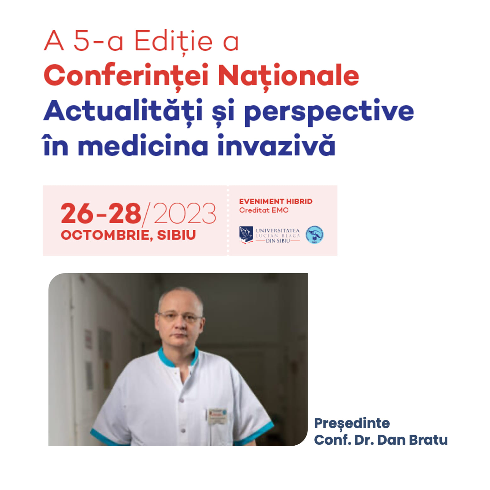  Conferința națională „Actualități și perspective în medicina invazivă” va avea loc la Sibiu, între 26-28 octombrie 