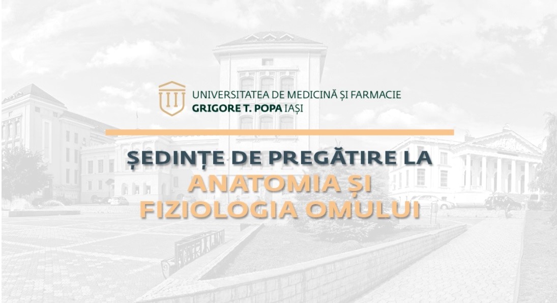Cursuri gratuite de anatomie pentru admiterea la UMF Iași