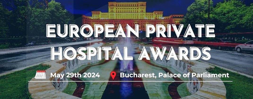 La anul, România găzduiește Gala Europeană a Spitalelor Private