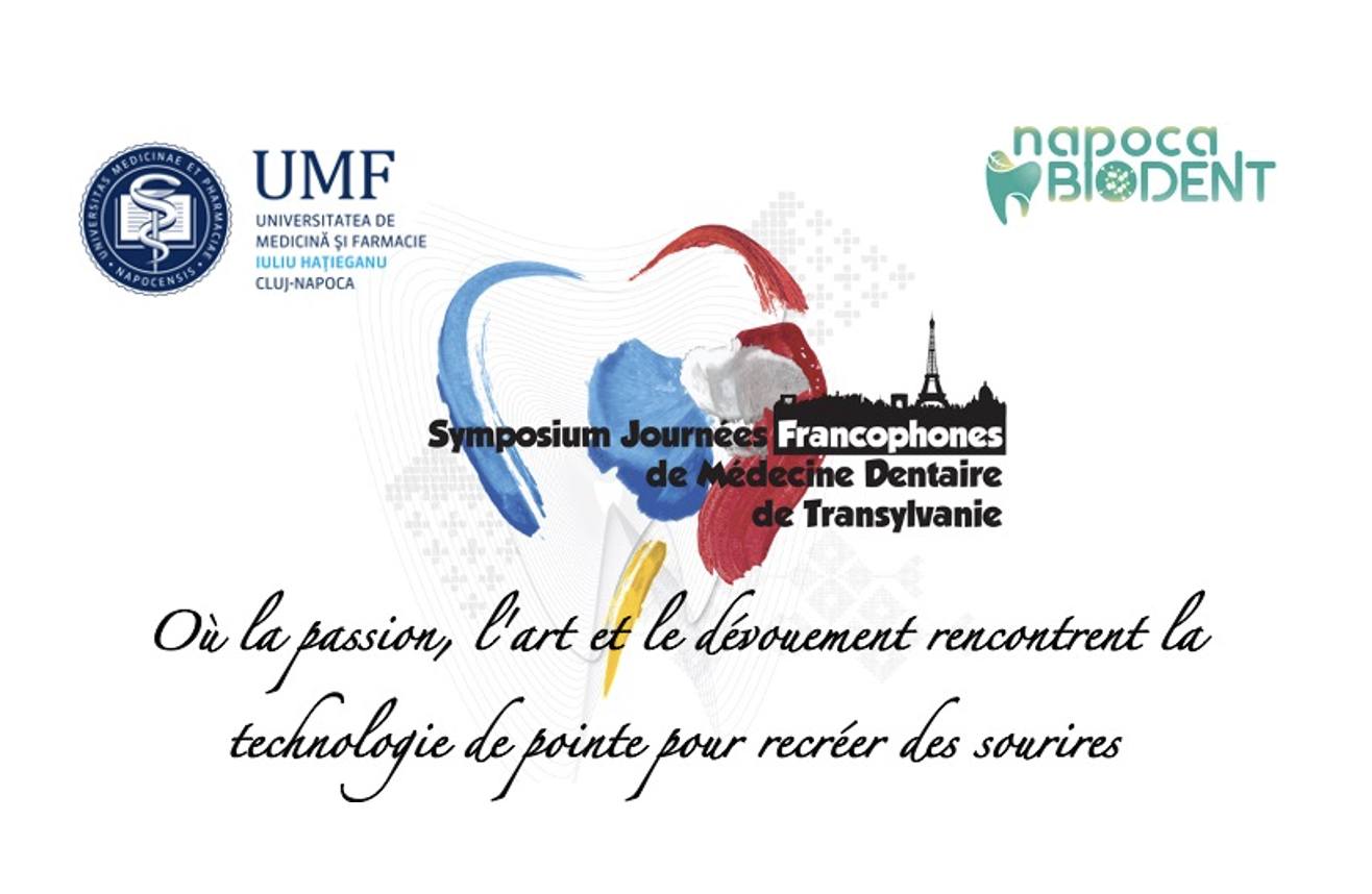 Simpozionul „Zilele francofone ale Medicinei Dentare”, organizat la Cluj-Napoca